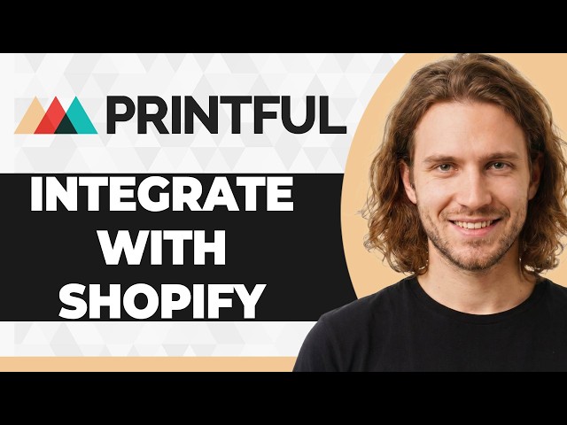 How to Integrate Shopify with Printful (Step By Step) (2026 Guide)