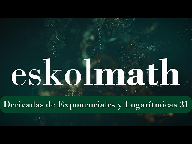 Grado de Ciencias Ambientales. Mates I: Derivadas de Exponenciales y Logarítmicas - P. 31 resuelto