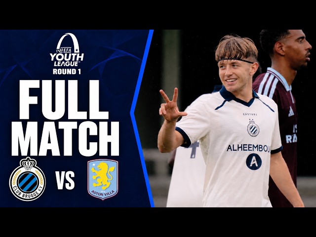 Club Brugge U19 vs Aston Villa U19 | FULL MATCH | UEFA Youth League | Round 1