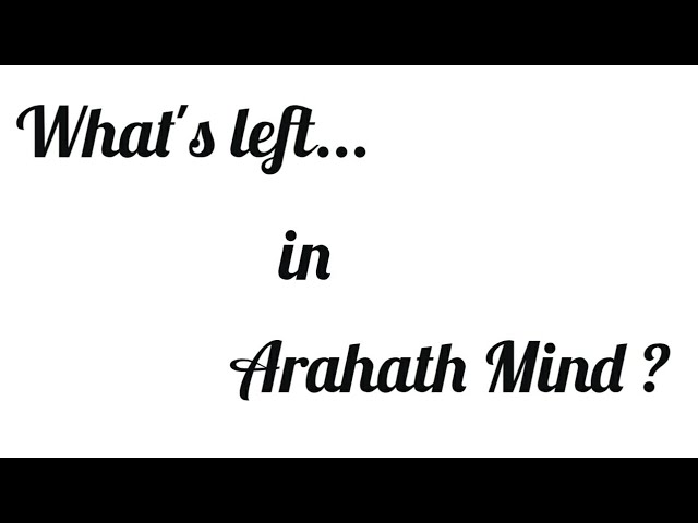 What's LEFT in an ARAHATH MIND & How do they help? | Tan Ajahn Dtun [ English/Thai ]
