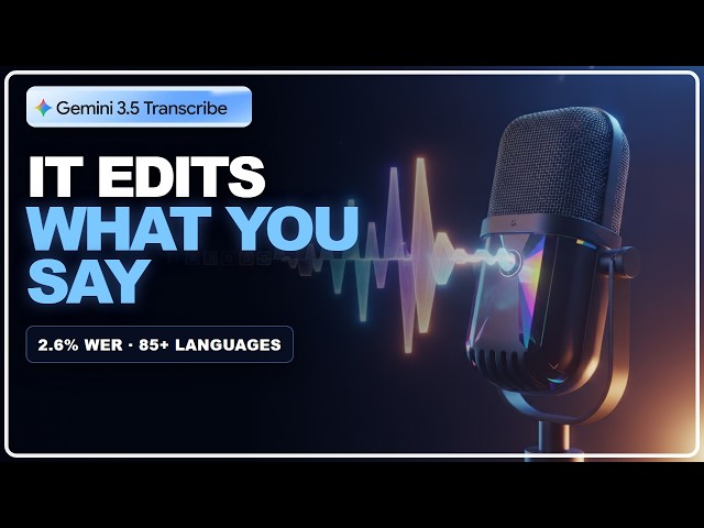 Forget Everything You Know About Audio AI: Gemini 3.5 Transcribe is Here.