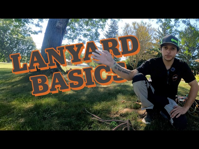Arborist Lanyard Basics - MUST WATCH