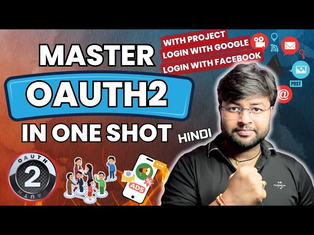 Learn OAuth2 with Project in one shot | AOuth2 Tutorial in Hindi | OAUTH2 CrashCourse