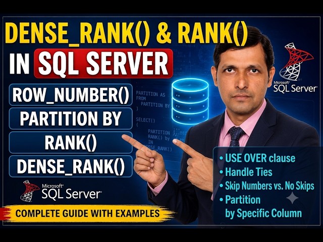 ROW_NUMBER() vs RANK() vs DENSE_RANK() vs PARTITION BY in SQL Server | Complete Tutorial-Part-15