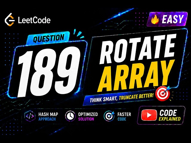 189. Rotate Array | LeetCode Problem Solving Playlist | Easy and Optimized Solution