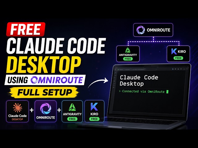 FREE Claude Code Desktop using OmniRoute — Full Setup