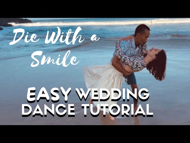 Wedding Couple Dance Tutorial - Die With a Smile