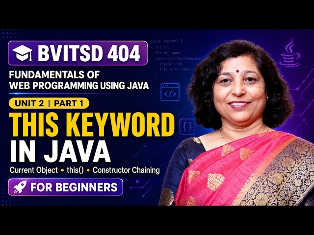 12. this Keyword in Java Explained | Uses of this in Java with Examples | BVITSD 404 Unit 2