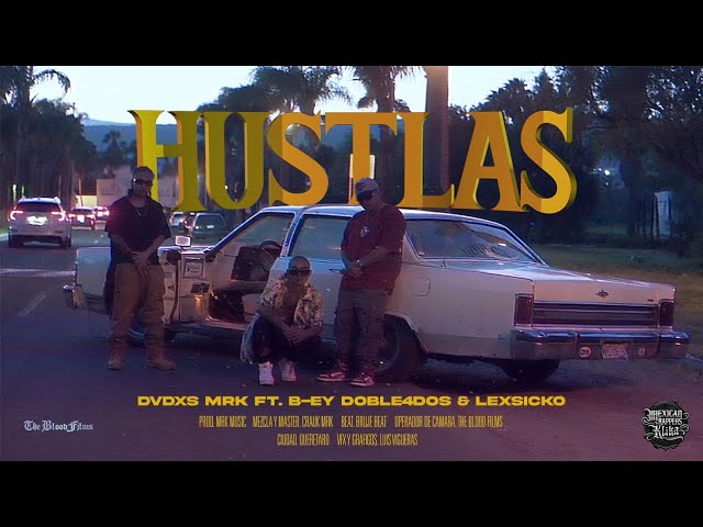 HUSTLAS - Dvdxs Mrk Ft. B-ey & Lexsicko (VIDEO OFICIAL) @thebloodfilms1884 Beat by @BrujeBeats 