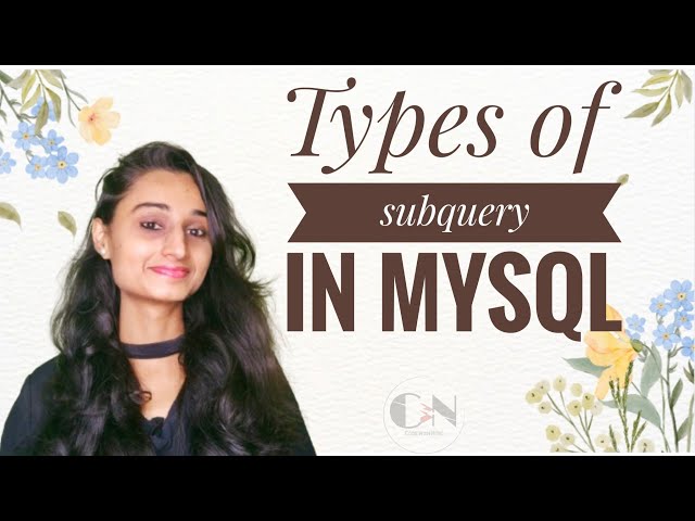 Types of Subquery in MySQL|| MySQL Tutorial Series|| Code With Neha 