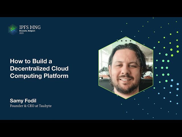How to Build a Decentralized Cloud Computing - Samy Fodil