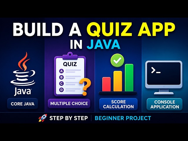 Java Project Tutorial: Build a Quiz App from Scratch