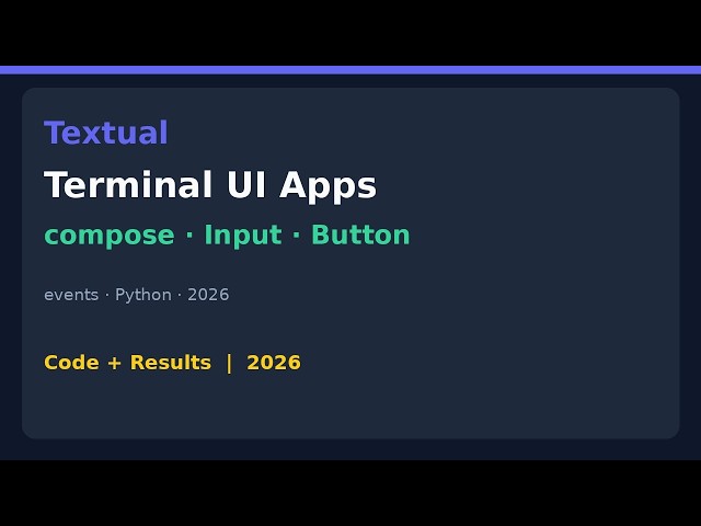 Build Terminal UI Apps with Textual | Python 2026