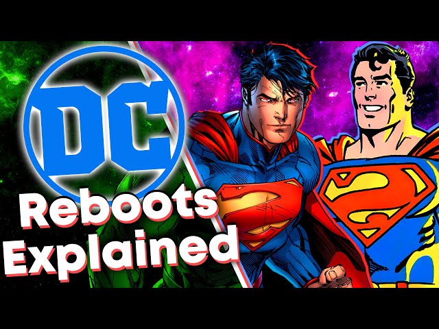 DC Comics' Reboots Explained!