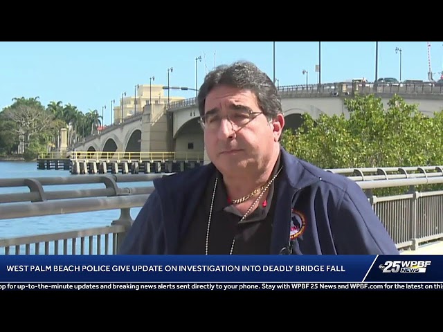 West Palm Beach Police Department gives update on investigation into deadly bridge fall