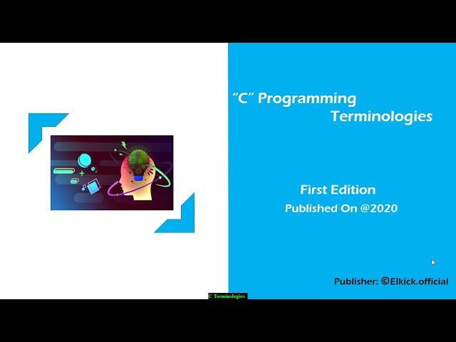 C Programming Terminologies | C Programming for Beginners | Elkick