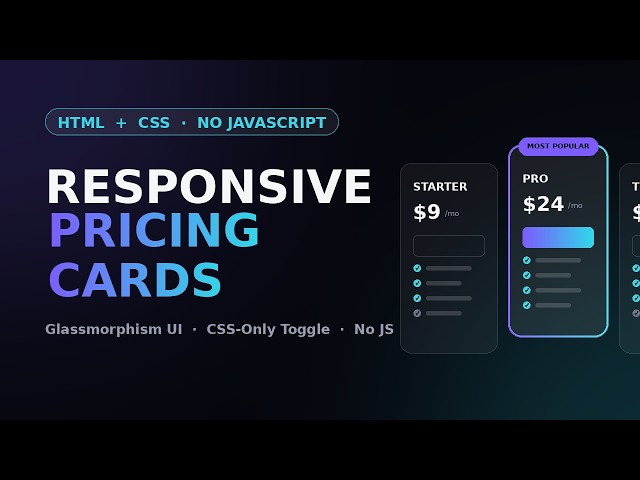 Responsive Pricing Cards with Pure CSS | Glassmorphism UI + CSS-Only Toggle (No JavaScript)