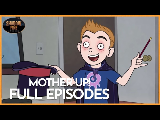 Pepper Spray & Paternal Issues | Mother Up! | Double Episode | Shadow Pine Studios