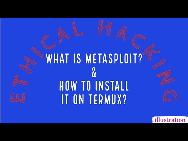 Ethical Hacking | Part 2 | What is metasploit? | How to install metasploit on termux?
