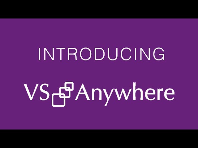 Introducing VS Anywhere: Collaborative Development in Visual Studio