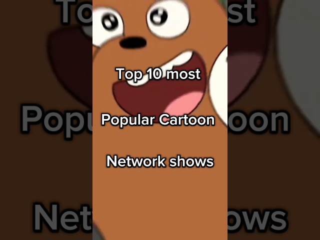 Top 10 most popular Cartoon network shows ✨ #shorts #youtubeshorts #cartoon