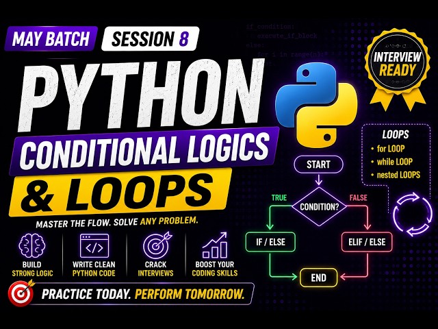 Python Conditional Statements & Loops Explained| June Batch DE Roadmap #8