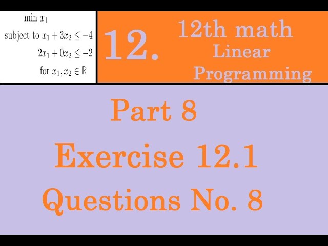 Kerala State 12th math -Ch.12 - Linear Programming - Part 8 - Exercise 12.1 -Questions No. 8