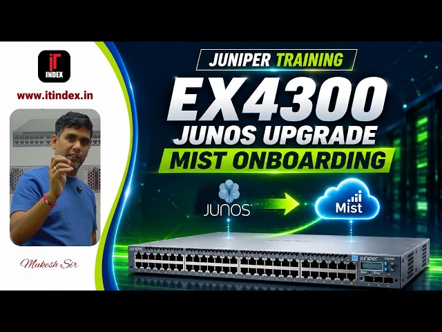 How to Upgrade Junos OS on Juniper EX4300 & Onboard to Mist Cloud | Step-by-Step Lab