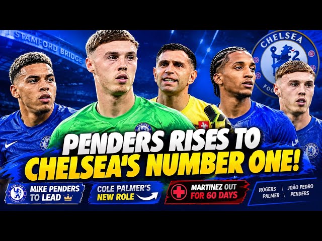🚨🔵 PENDERS’ GOLDEN CHANCE | PALMER’S NEW ROLE | MARTÍNEZ INJURY UPDATE! 🧤🔥