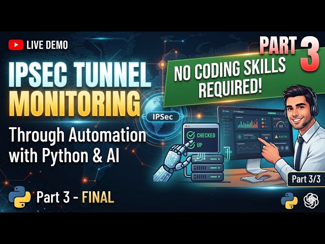 IPsec Tunnel Monitoring Through Automation with Python & AI Zero Coding Skills Required--Part 3