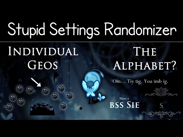 The Stupidest Hollow Knight Randomizer Yet