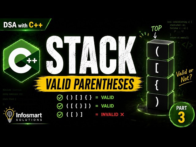 Valid Parentheses Using Stack | DSA with C++ | Part 3