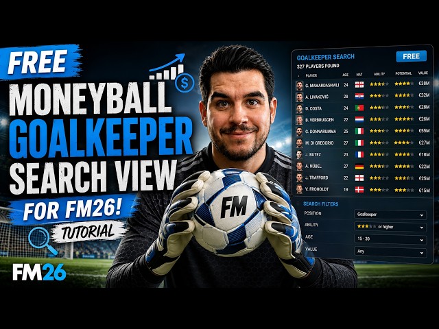 ULTIMATE FREE Moneyball Goalkeeper Search View for FM26! Tutorial