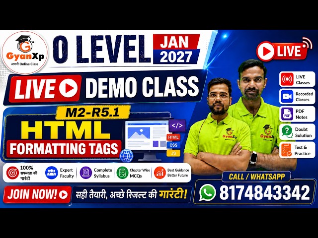 HTML Formatting Tags | O Level M2-R5.1 | Jan 2027 | Live Demo Class | GyanXp Academy
