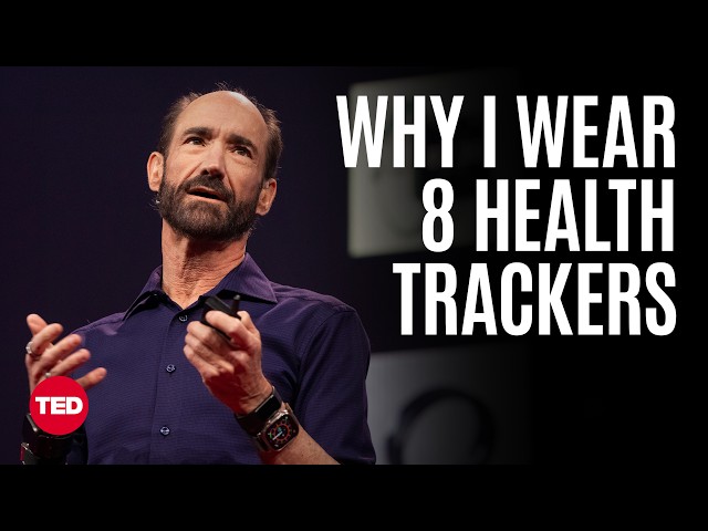 Why I’m Obsessed with Health Wearables (and You Should Be Too) | Michael Snyder | TED