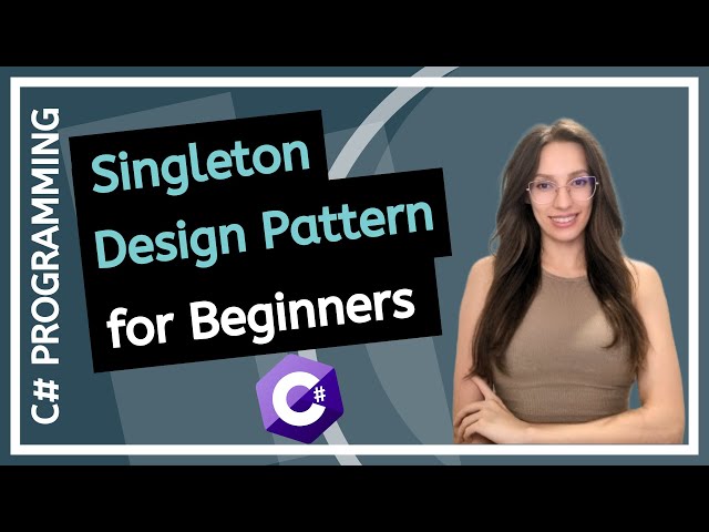 What is Singleton Design Pattern -Tutorial with Practical Example (For Beginners)