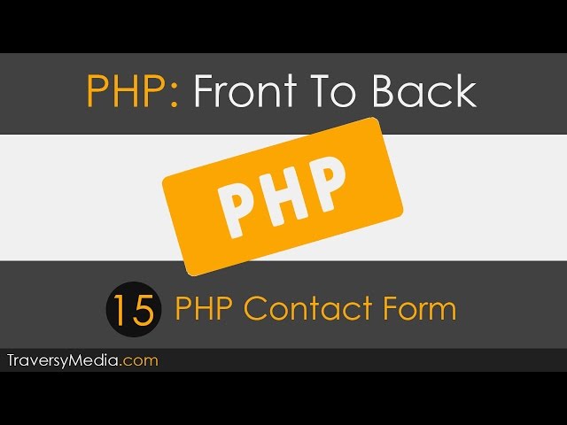 PHP Front To Back [Part 15] - PHP Contact Form