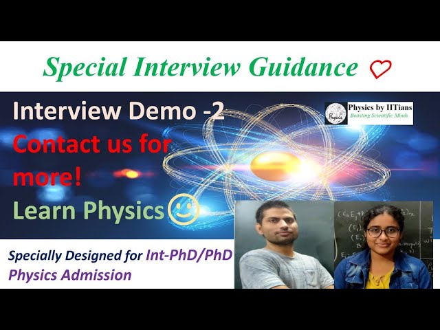 Special Interview Guidance Lec-2 👉PhD/Int PhD MTech/MS Physics Admission 👉Physics by IITians