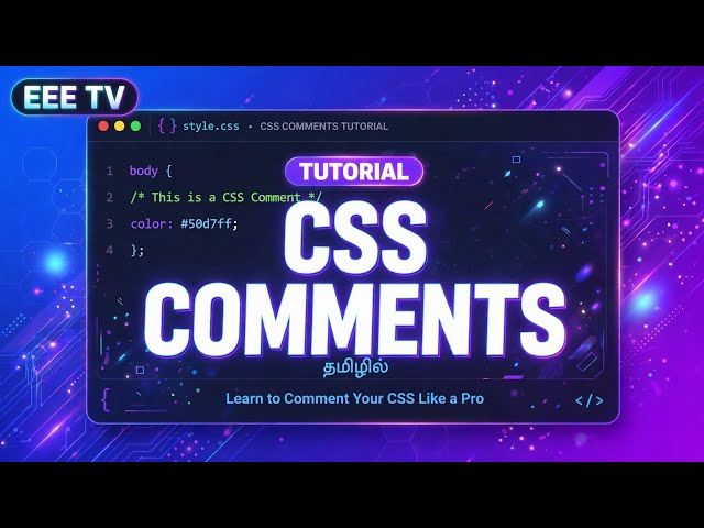 CSS Comments Explained | CSS Tutorial for Beginners | Single Line & Multi Line Comments