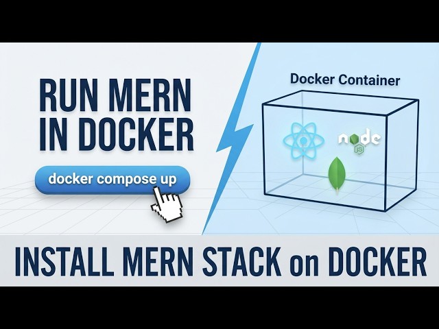 How to Build a MERN Stack App and Run It with Docker Compose (MERN Stack Series - Video 2)