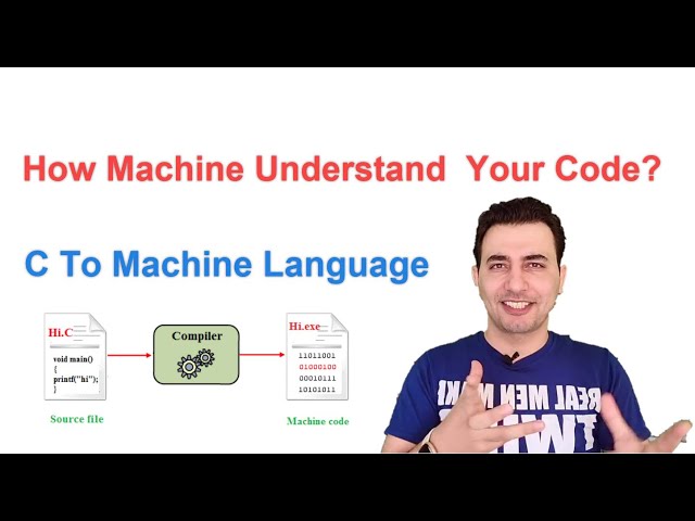 How Machine Understand  Your Code? (C to machine language)