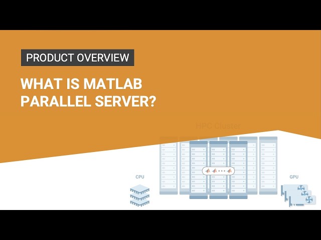 What Is MATLAB Parallel Server?