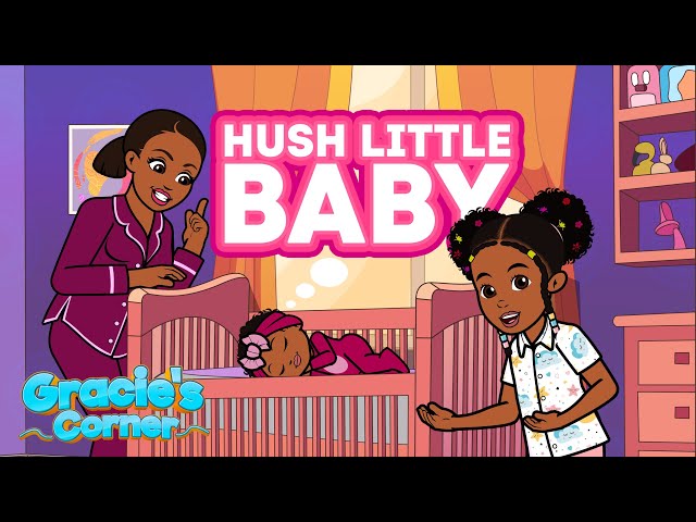 Hush Little Baby | Lullaby by Gracie’s Corner | Nursery Rhymes + Kids Songs