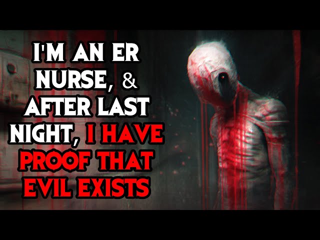 I'm An ER Nurse, & After Last Night, I Have Proof That Evil Exists