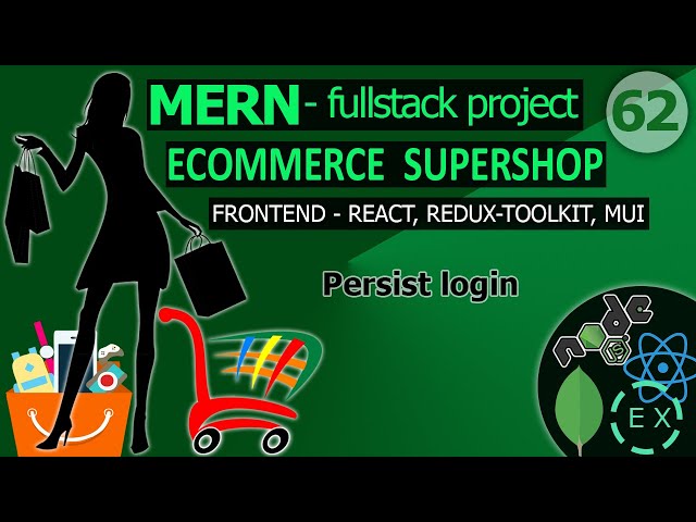 MERN project - ecommerce - supershop ||  Persist login.