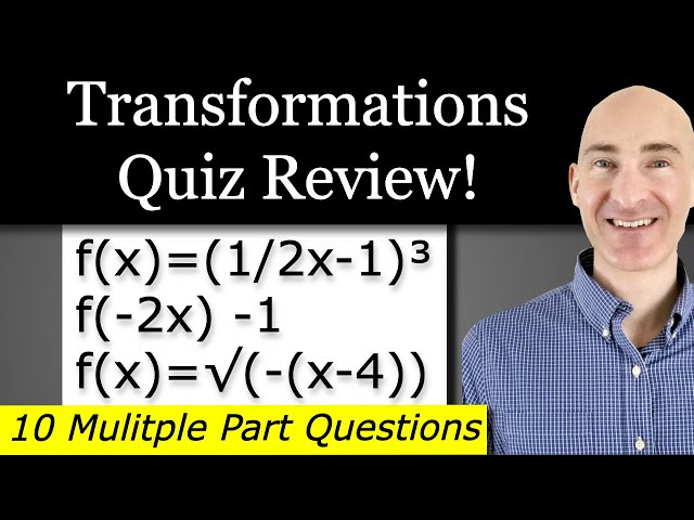 Transformations Quiz Review (PreCalculus)