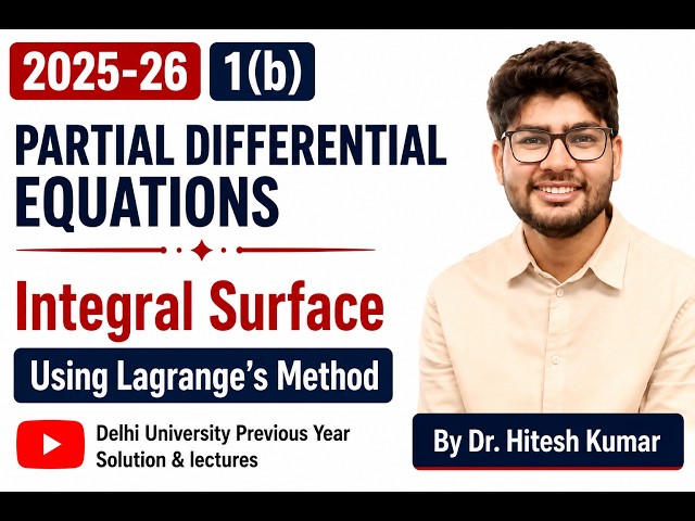 1b Lagrange's Linear PDE | Integral Surface with Initial Data | DU B.Sc Maths (H) Sem 5
