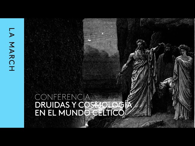 Celtas, un pueblo de hierro (IV): druidas y cosmología · La March