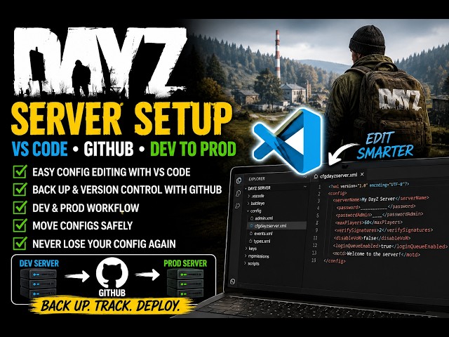How I Manage DayZ Server Setups with VS Code & GitHub