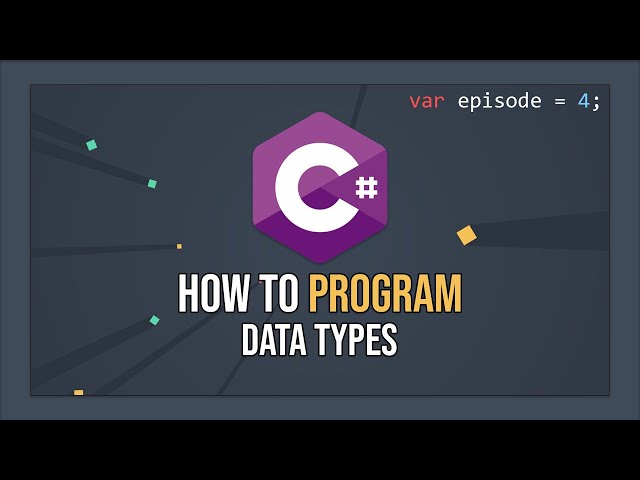 How To Program In C# - Data Types (E04)